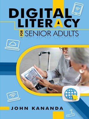 cover image of Digital Literacy for Senior Adults